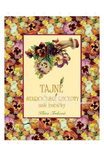 Tajné recepty naší babičky